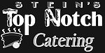 Stein's Top Notch Catering