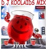 DJ Koolaids Mix