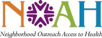 NOAH / Neighborhood Outreach Access to Health