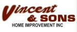 Vincent & Sons Home Improvement Inc