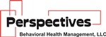 Perspectives Behavioral Health Management, LLC