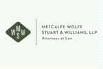 Metcalfe Wolff Stuart & Williams, LLP