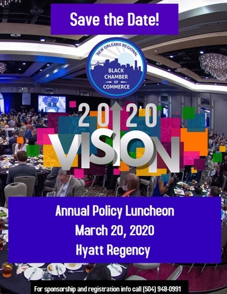2020 Annual Policy Luncheon March 20, 2020 - Mar 20, 2020 - New Orleans Regional Black Chamber ...