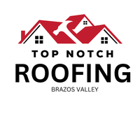 Top Notch Roofing Brazos Valley