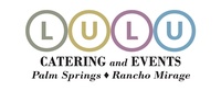 Lulu's Catering & Events Palm Springs and Rancho Mirage