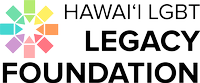 Hawaii LGBT Legacy Foundation