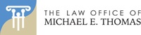 The Law Office of Michael E. Thomas 