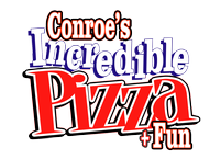 Conroe's Incredible Pizza Company