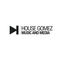 House Gomez Music & Media