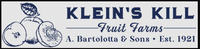Klein's Kill Fruit Farms Corp./A. Bartolotta & Sons