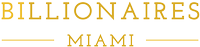 BILLIONAIRES MIAMI