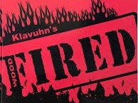 Klavuhn's Fired
