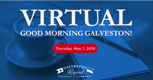 VIRTUAL 2020 Good Morning Galveston
