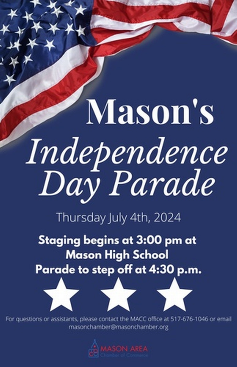 **Independence Day Parade 2024 Jul 4, 2024 Mason Area Chamber of