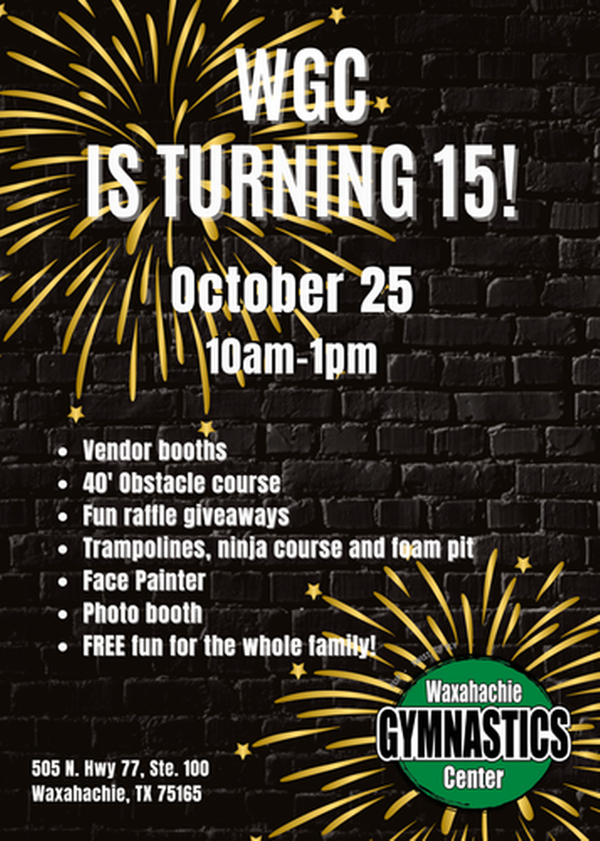 Waxahachie Gymnastics Center 15th Anniversary Celebration Oct 25