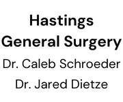 Hastings General Surgery - Dr. Caleb Schroeder and Dr. Jared Dietze