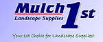 Mulch 1st