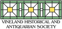 VINELAND HISTORICAL & ANTIQUARIAN SOCIETY