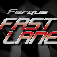 Fergus Fast Lane