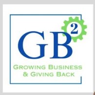 GB2 ''Growing Business & Giving Back