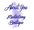 About You Mastectomy Boutique, LLC