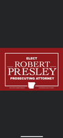 Robert Presley for Prosecuting Attorney