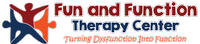 Fun and Function Therapy Center