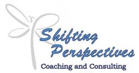 Shifting Perspectives:  Coaching and Consulting, LLC