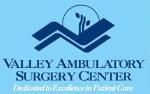 Valley Ambulatory Surgery Center