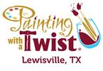 Painting with a Twist - Lewisville