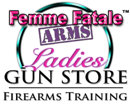 Femme Fatale ARMS and Training - Ladies Gun Store