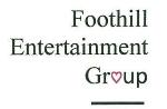 Foothill Entertainment Group