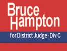 Bruce Hampton for Judge