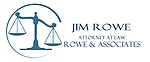 Jim Rowe- Rowe & Associates