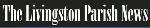 The Livingston Parish News