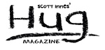 Scott Innes' Hug Magazine