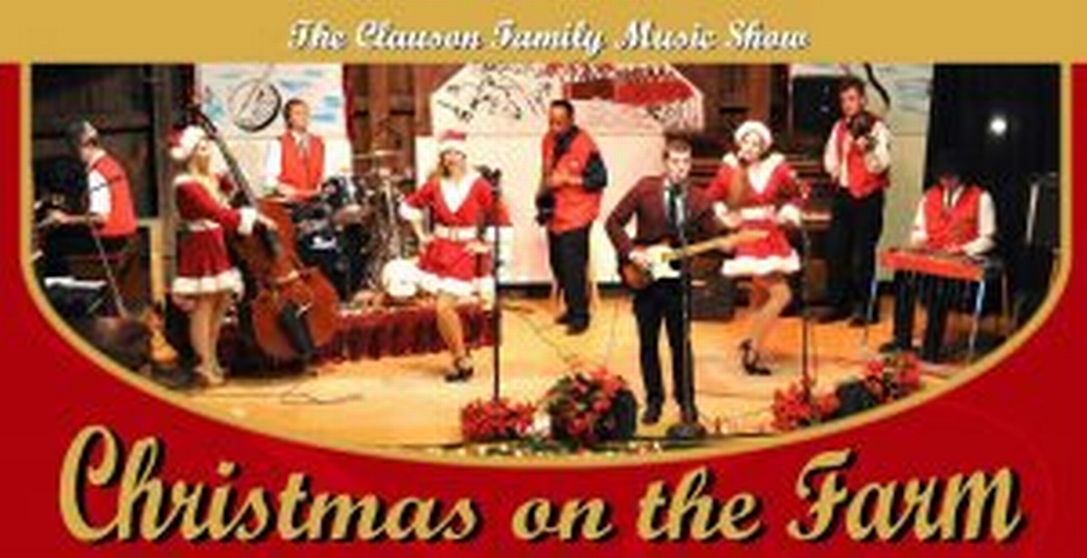 Christmas at the Farm-The Clauson Family Show with Able Trek Tours ...