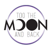 Too the Moon and Back
