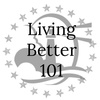 Living Better 101