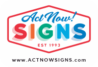 Act Now! Signs