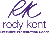 Rody Kent Executive Presentation Coach