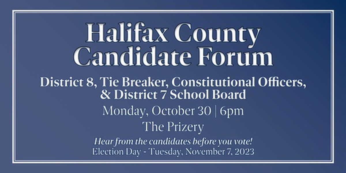 Candidate Forum - Election District 8, Tie-Breaker, Constitutional  Officers, & Election District 7 School Board - Oct 30, 2023 - Halifax County  Chamber of Commerce, VA