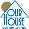 Our House Senior Living