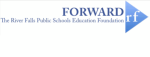 Forward: The River Falls Public Schools Education Foundation, Inc
