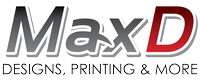 Max D Signs Printing and More