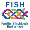 FISH  -Families & Individuals Sharing Hope 