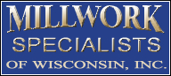 Millwork Specialists Of Wisconsin, Inc.