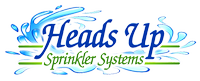 Heads Up Sprinkler Systems Inc