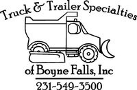 Truck & Trailer Specialties of Boyne Falls, Inc. 