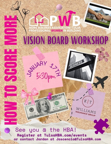 PWB- How to Score More- Vision Board Workshop 2024 - Jan 17, 2024 - HBA of  Greater Tulsa, OK